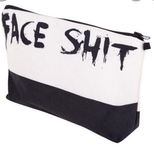 Makeup bag "face shit"